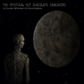 THE MYSTICAL HOT CHOCOLATE ENDEAVORS - A Clock Without A Craftsman (ALL NOIR)