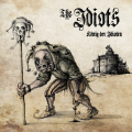 THE IDIOTS - König der Idioten (ALL NOIR)
