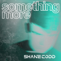 Shane Codd - Something More (Direct Radio Promotions Ltd)