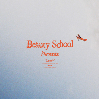 Beauty School - Lately (Direct Radio Promotions Ltd)